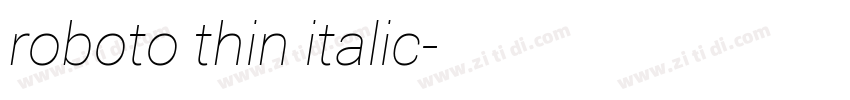 roboto thin italic字体转换